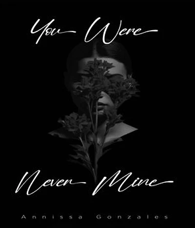 You Were Never Mine
