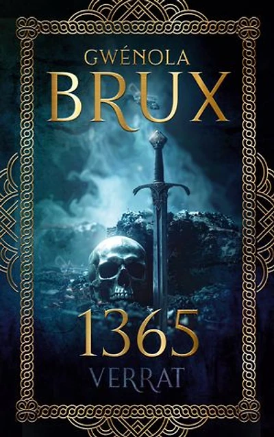 1365. Verrat: Historischer Fantasy-Roman