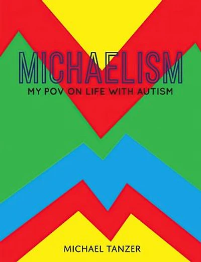 MICHAELISM: My POV on Life with Autism