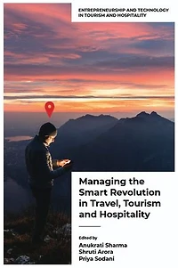 Managing the Smart Revolution Travel, Tourism, and Hospitality