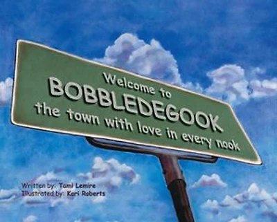 BobbleDeGook: The Town with Love in Every Nook