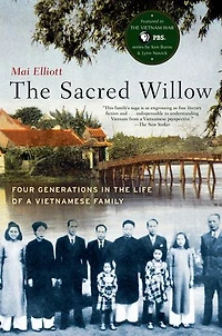 the Sacred Willow: Four Generations Life of a Vietnamese Family