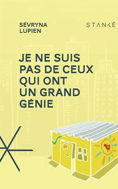 Je ne suis pas de ceux qui ont un grand génie