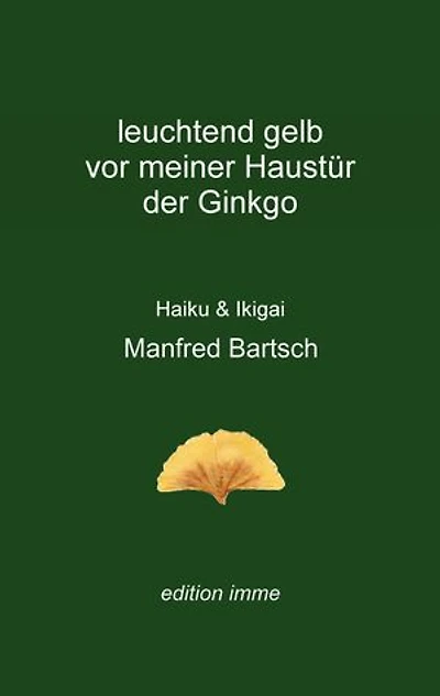 leuchtend gelb vor meiner Haustür der Ginkgo: Haiku & Ikigai