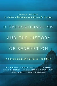 Dispensationalism and the History of Redemption: A Developing Diverse Tradition
