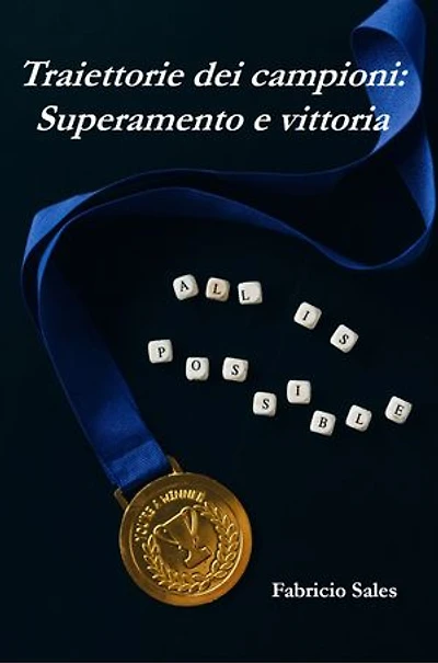 Traiettorie dei campioni: Superamento e vittoria