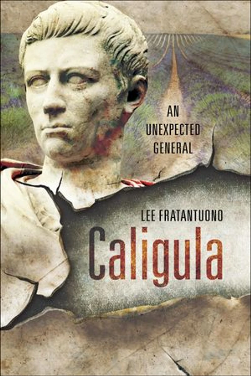 Caligula: An Unexpected General