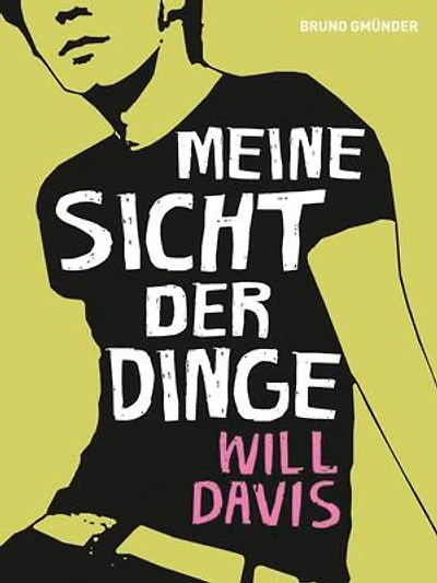 Meine Sicht der Dinge: Ein schwuler Coming-out-Roman