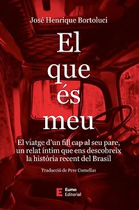 El que és meu: El viatge d'un fill cap al seu pare, un relat íntim que ens descobreix la història recent del Brasil