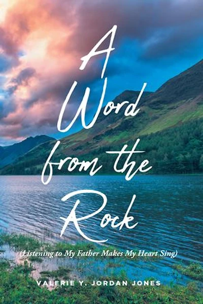 A Word from the Rock: (Listening to My Father Makes Heart Sing)