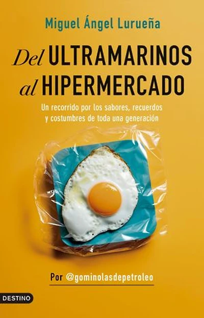 Del ultramarinos al hipermercado: Un recorrido por los sabores, recuerdos y costumbres de toda una generación