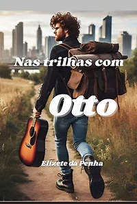 Nas Trilhas Com Otto
