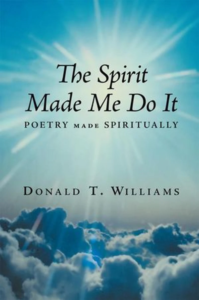 The Spirit Made Me Do It: Poetry Spiritually
