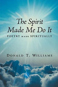 The Spirit Made Me Do It: Poetry Spiritually