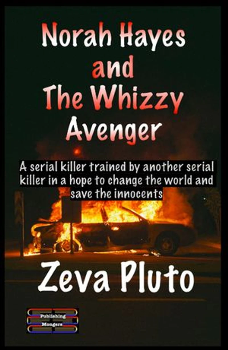 Norah Hayes and The Whizzy Avenger: Heroes on Both Sides of the Law, #7