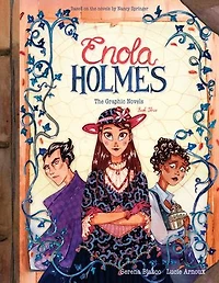 Enola Holmes: The Graphic Novels: Case of Peculiar Pink Fan, Cryptic Crinoline, and Baker Street Station