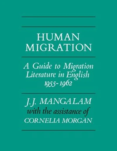 Human Migration: A Guide To Migration Literature English 1955?1962