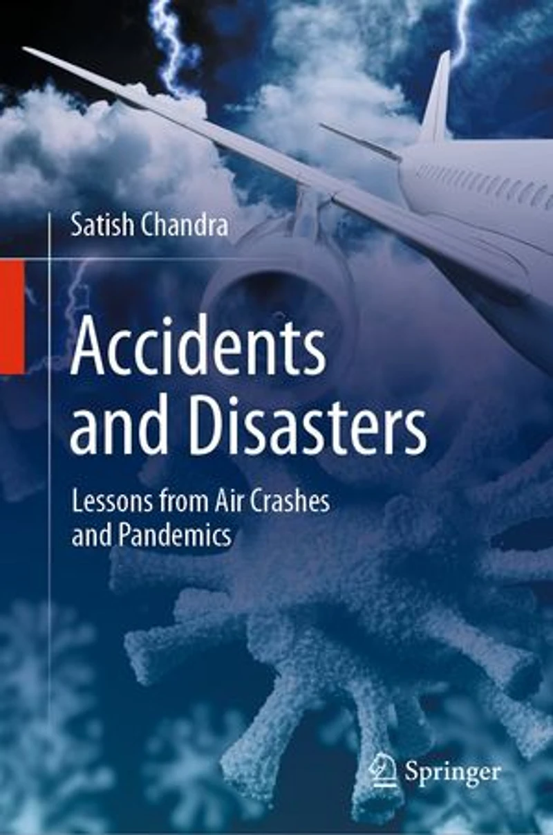 Accidents and Disasters: Lessons from Air Crashes Pandemics