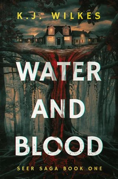 Water and Blood: Seer Saga, #1