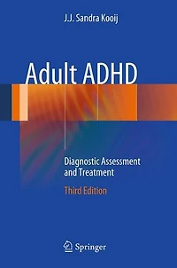 Adult ADHD: Diagnostic Assessment and Treatment