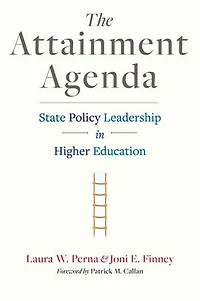 The Attainment Agenda: State Policy Leadership Higher Education