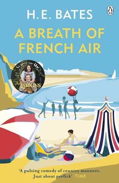 A Breath of French Air: Inspiration for the ITV drama The Larkins starring Bradley Walsh