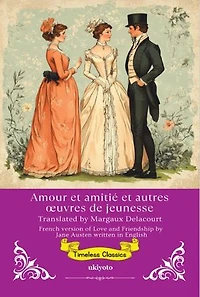 Amour et amitié | French Translation of Love and Friendship