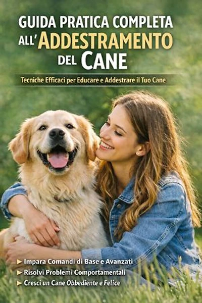 Guida Pratica all'Addestramento del Cane