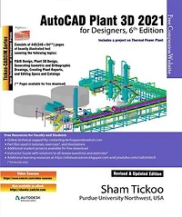 AutoCAD Plant 3D 2021 for Designers, 6th Edition