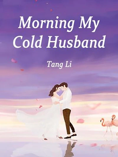 Morning, My Cold Husband: Volume 1