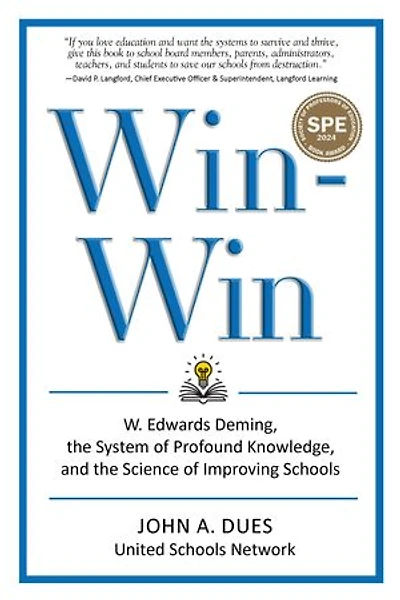 Win-Win: W. Edwards Deming, the System of Profound Knowledge, and Science Improving Schools