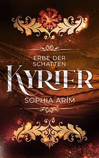 Kyrier - Erbe der Schatten: Der zweite Band der aufregenden Dark-Fantasy-Reihe