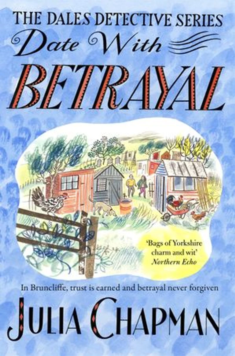 Date with Betrayal: Cosy crime in the heart of the Yorkshire Dales
