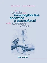 La terapia con immunoglobuline, endovena e plasmaferesi nella Miastenia Gravis
