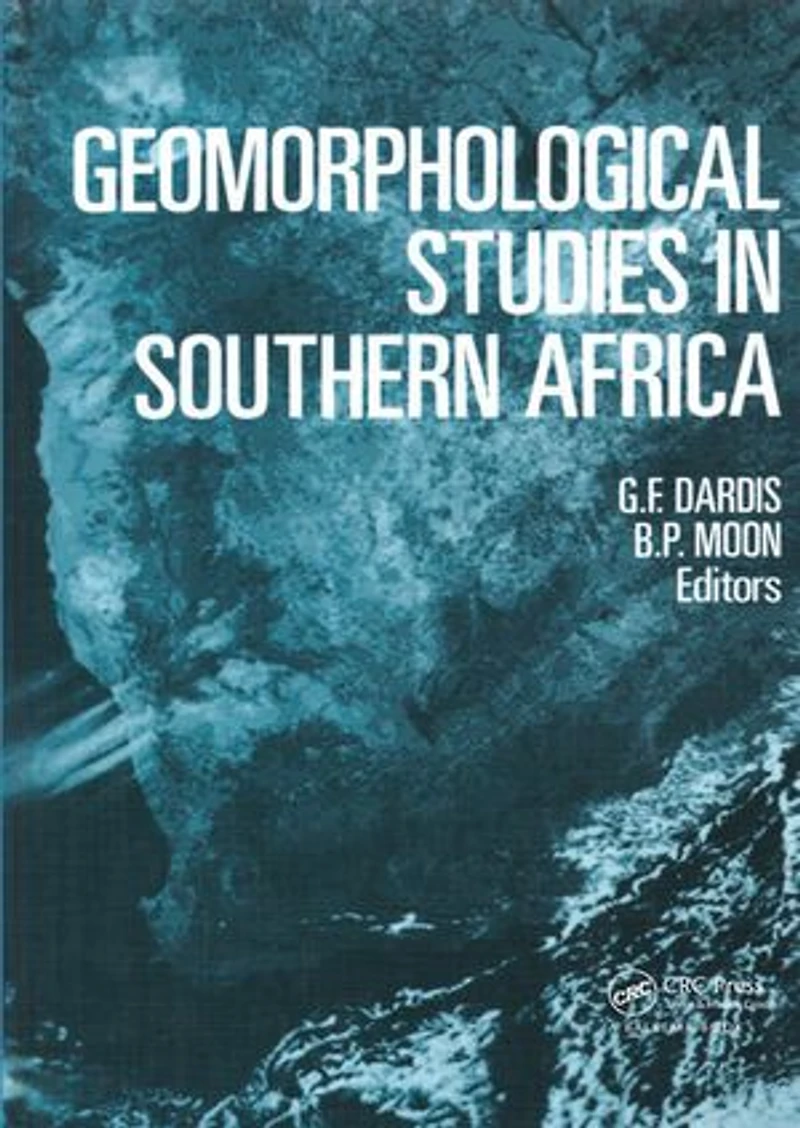 Geomorphological Studies in Southern Africa: Proceedings of a symposium, Transkei, 8-11 April 1988