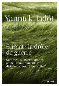 Climat: la drôle de guerre