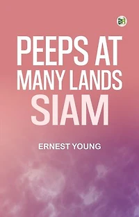 Peeps at Many Lands: Siam