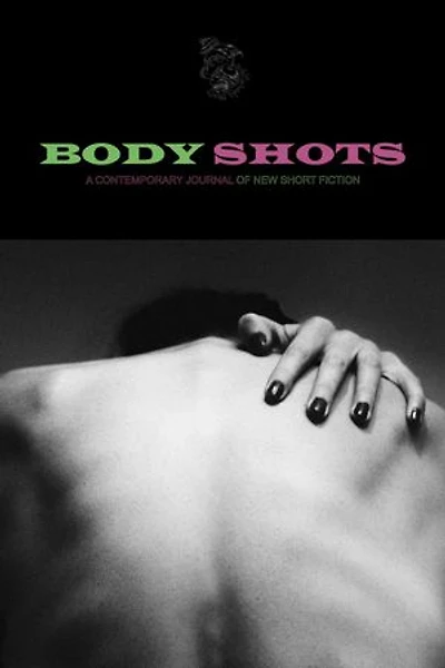 Body Shots: Volume I (Fall 2024)