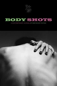Body Shots: Volume I (Fall 2024)