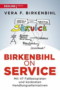 Birkenbihl on Service: Mit 47 Fallbeispielen und konkreten Handlungsalternativen