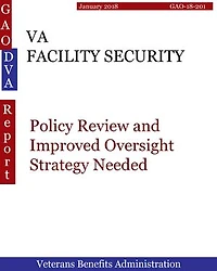 VA FACILITY SECURITY: Policy Review and Improved Oversight Strategy Needed