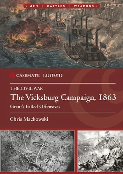 Vicksburg Campaign, 1863: Grant's Failed Offensives