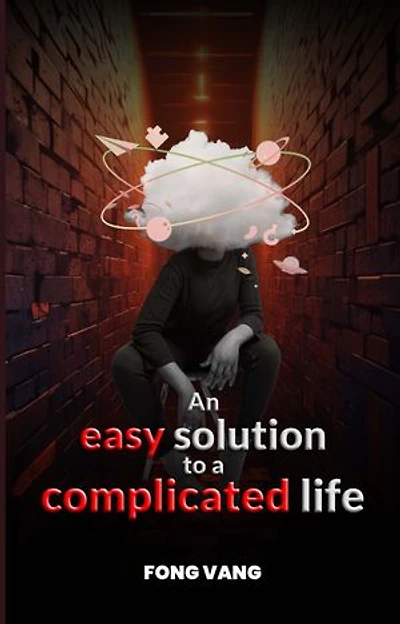 An Easy Solution to a Complicated Life