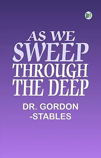 As We Sweep Through The Deep