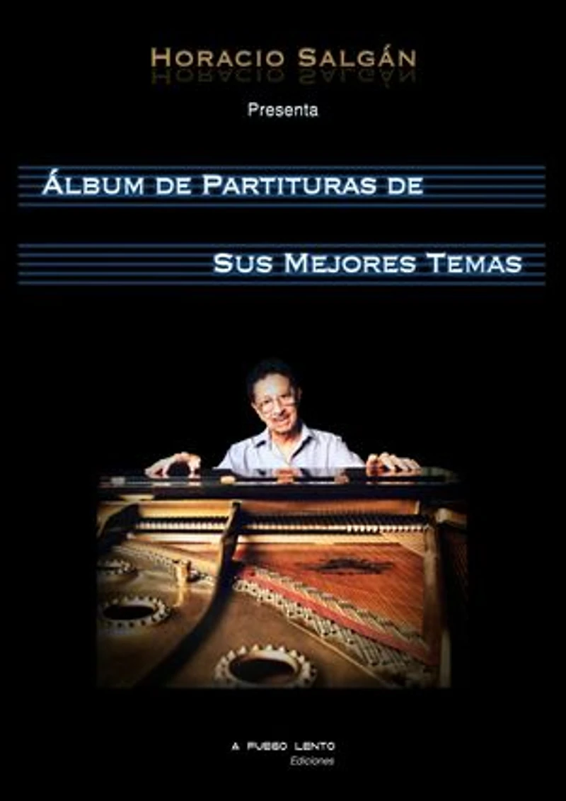 Horacio Salgán - Álbum de Partituras de sus Mejores Temas