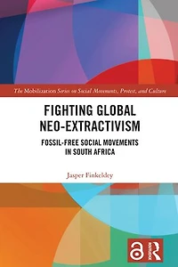 Fighting Global Neo-Extractivism: Fossil-Free Social Movements South Africa