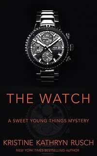 The Watch: A Sweet Young Things Mystery: Sweet Young Things