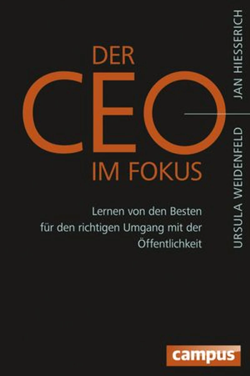 Der CEO im Fokus: Lernen von den Besten für den richtigen Umgang mit der Öffentlichkeit