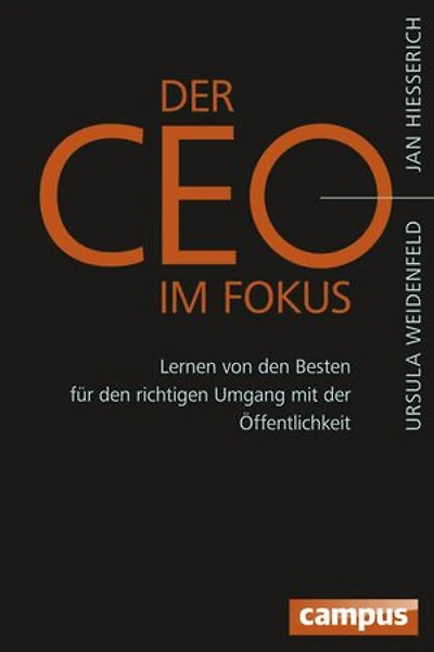 Der CEO im Fokus: Lernen von den Besten für den richtigen Umgang mit der Öffentlichkeit