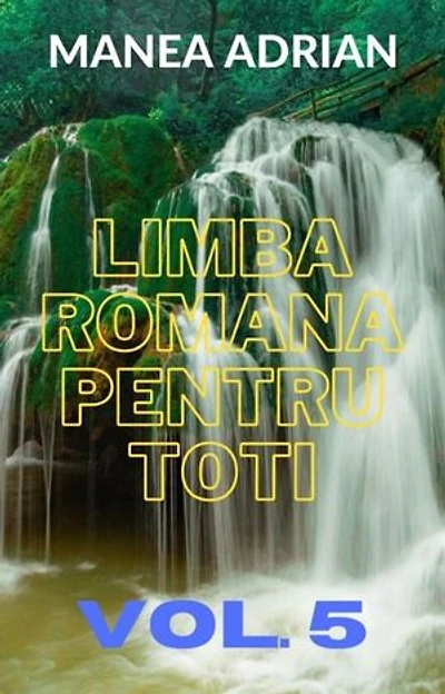 LIMBA ROMANA PENTRU TOTI